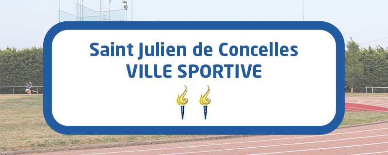 Saint Julien de Concelles : ville sportive aux 2 flammes !